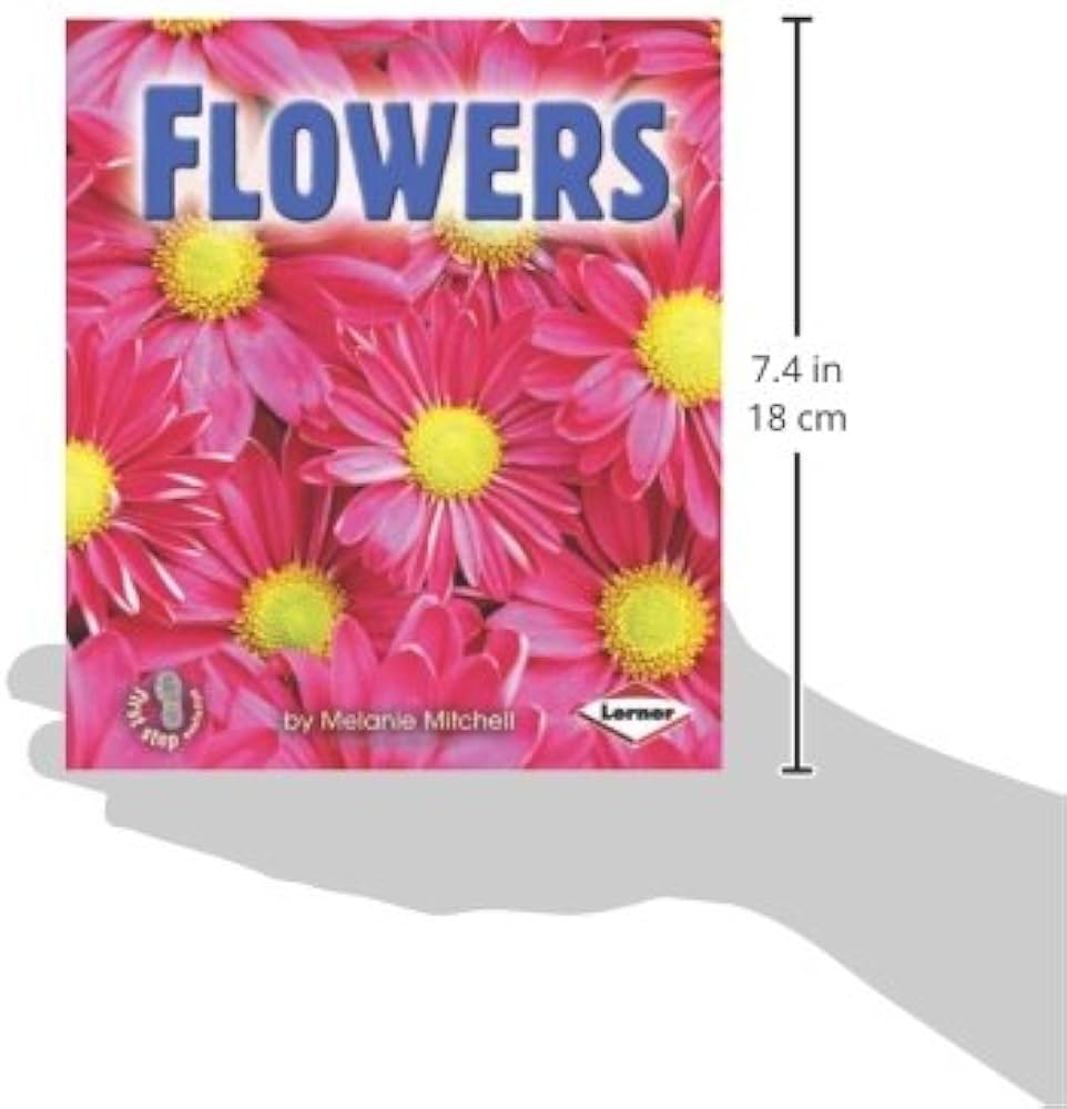 Flowers (First Step Nonfiction ― Parts of Plants): Mitchell